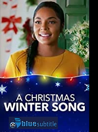 دانلود کامل زیرنویس فارسی فیلم A Christmas Winter Song 2019