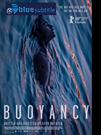 دانلود کامل زیرنویس فارسی فیلم Buoyancy 2019