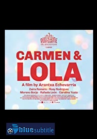 دانلود کامل زیرنویس فارسی فیلم Carmen & Lola 2018