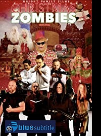 دانلود کامل زیرنویس فارسی فیلم Christmas Zombies 2020