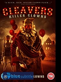 دانلود کامل زیرنویس فارسی فیلم Cleavers: Killer Clowns 2019