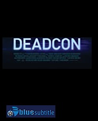 دانلود کامل زیرنویس فارسی فیلم Deadcon 2019