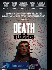 دانلود کامل زیرنویس فارسی فیلم Death of a Vlogger 2019