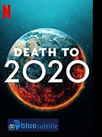 دانلود کامل زیرنویس فارسی فیلم Death to 2020 2020