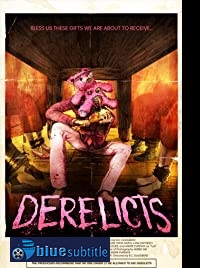 دانلود کامل زیرنویس فارسی فیلم Derelicts 2017
