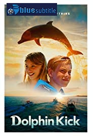 دانلود کامل زیرنویس فارسی فیلم Dolphin Kick 2019
