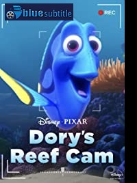 دانلود کامل زیرنویس فارسی انیمیشن Dory’s Reef Cam 2020