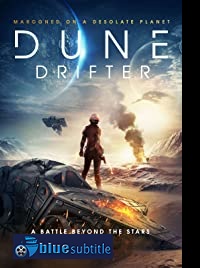 دانلود کامل زیرنویس فارسی فیلم Dune Drifter 2020