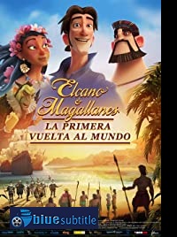 دانلود کامل زیرنویس فارسی انیمیشن Elcano & Magallanes: First Trip Around the World 2019
