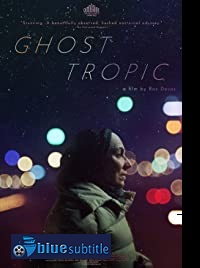 دانلود کامل زیرنویس فارسی فیلم Ghost Tropic 2019