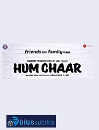 دانلود کامل زیرنویس فارسی فیلم Hum Chaar 2019