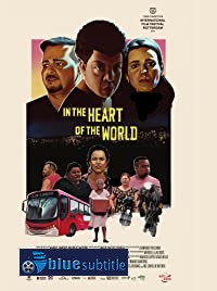 دانلود کامل زیرنویس فارسی فیلم In the Heart of the World 2019