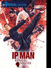 دانلود کامل زیرنویس فارسی فیلم Ip Man: Kung Fu Master 2019