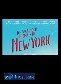 دانلود کامل زیرنویس فارسی فیلم I’ve Never Been to New York 2019
