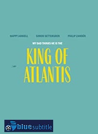 دانلود کامل زیرنویس فارسی فیلم King of Atlantis 2019