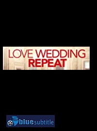 دانلود کامل زیرنویس فارسی فیلم Love Wedding Repeat 2020