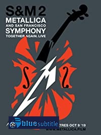 دانلود کامل زیرنویس فارسی فیلم Metallica & San Francisco Symphony – S&M2 2019