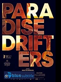 دانلود کامل زیرنویس فارسی فیلم Paradise Drifters 2020
