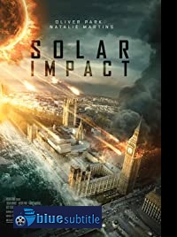 دانلود کامل زیرنویس فارسی فیلم Solar Impact 2019