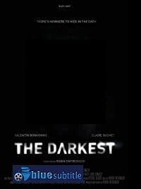 دانلود کامل زیرنویس فارسی فیلم The Darkest 2019