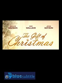 دانلود کامل زیرنویس فارسی فیلم The Gift of Christmas 2020