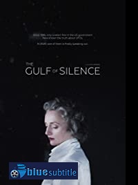 دانلود کامل زیرنویس فارسی فیلم The Gulf of Silence 2020