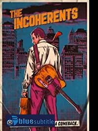 دانلود کامل زیرنویس فارسی فیلم The Incoherents 2019