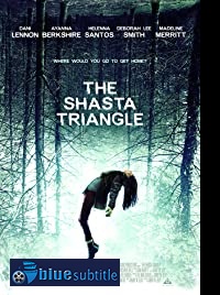 دانلود کامل زیرنویس فارسی فیلم The Shasta Triangle 2019