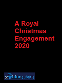 دانلود کامل زیرنویس فارسی فیلم A Royal Christmas Engagement 2020