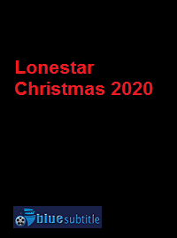 دانلود کامل زیرنویس فارسی فیلم Lonestar Christmas 2020