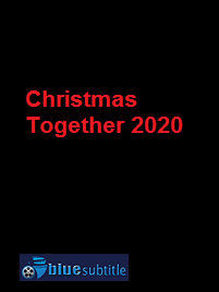 دانلود کامل زیرنویس فارسی فیلم Christmas Together 2020