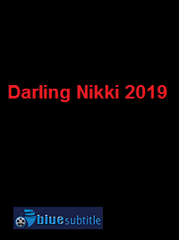 دانلود کامل زیرنویس فارسی فیلم Darling Nikki 2019