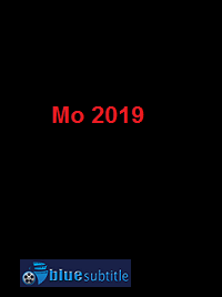 دانلود کامل زیرنویس فارسی فیلم Mo 2019
