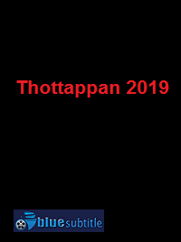 دانلود کامل زیرنویس فارسی فیلم Thottappan 2019