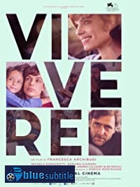 دانلود کامل زیرنویس فارسی فیلم Vivere 2019