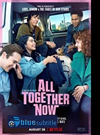 دانلود کامل زیرنویس فارسی فیلم All Together Now 2020