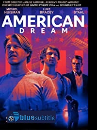 دانلود کامل زیرنویس فارسی فیلم American Dream 2021