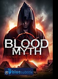 دانلود کامل زیرنویس فارسی فیلم Blood Myth 2019