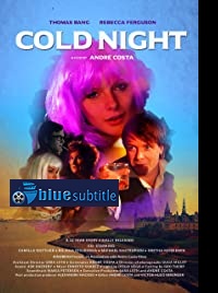 دانلود کامل زیرنویس فارسی فیلم Cold Night 2019