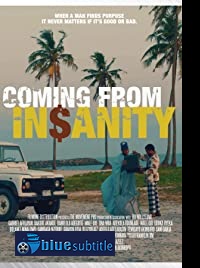 دانلود کامل زیرنویس فارسی فیلم Coming from Insanity 2019