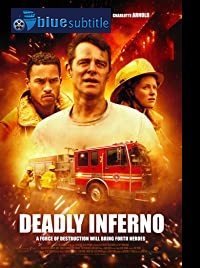 دانلود کامل زیرنویس فارسی فیلم Deadly Inferno 2016