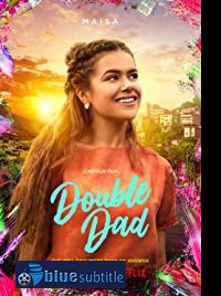 دانلود کامل زیرنویس فارسی فیلم Double Dad 2021