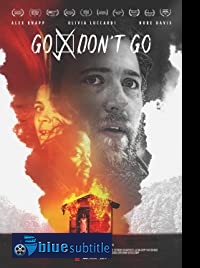 دانلود کامل زیرنویس فارسی فیلم Go/Don’t Go 2020