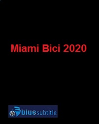 دانلود کامل زیرنویس فارسی فیلم Miami Bici 2020
