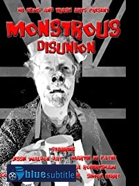 دانلود کامل زیرنویس فارسی فیلم Monstrous Disunion 2021