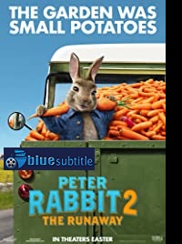 دانلود کامل زیرنویس فارسی فیلم Peter Rabbit 2: The Runaway 2021