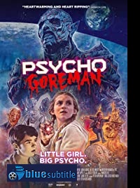 دانلود کامل زیرنویس فارسی فیلم Psycho Goreman 2020