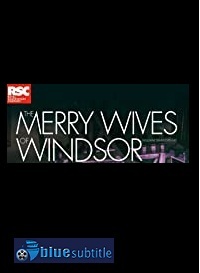 دانلود کامل زیرنویس فارسی فیلم Royal Shakespeare Company: The Merry Wives of Windsor 2018