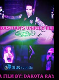 دانلود کامل زیرنویس فارسی فیلم Sebastian’s Unholy Flesh 2020