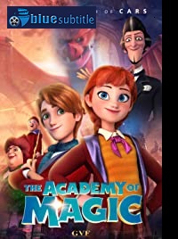 دانلود کامل زیرنویس فارسی انیمیشن The Academy of Magic 2020